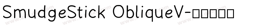 SmudgeStick ObliqueV字体转换